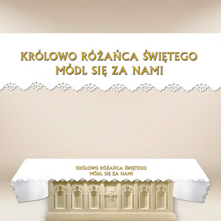 Obrus foto wycinany laserowo "Królowo Różańca Świętego Módl Się Za Nami"