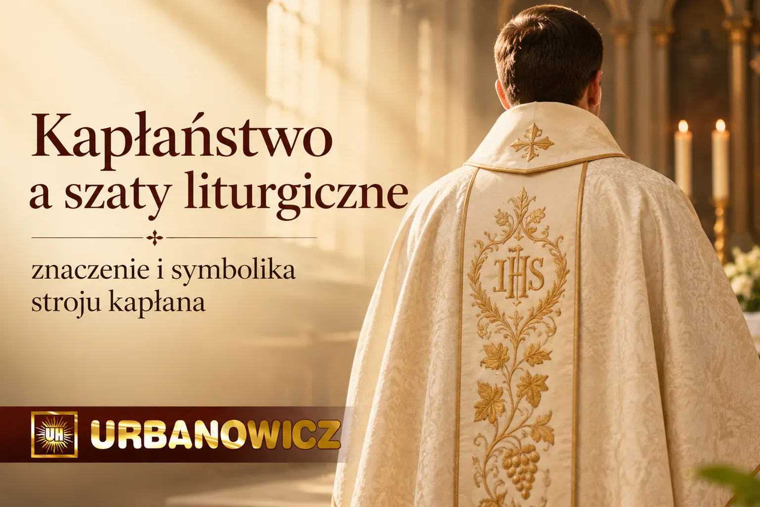 Kapłan w szacie liturgicznej podczas celebracji przy ołtarzu – znaczenie i symbolika stroju kapłana
